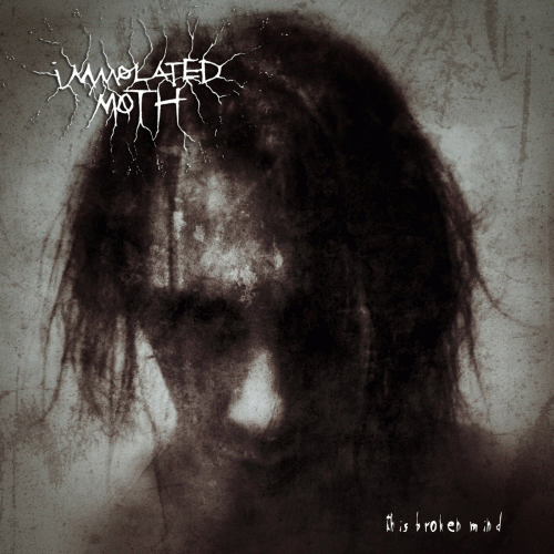 Immolated Moth : This Broken Mind Immolated Moth : This Broken Mind